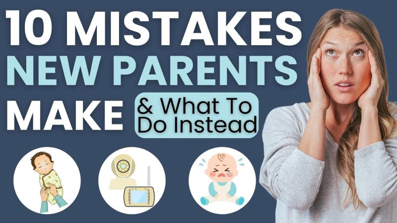 New Parent Mistakes to Avoid: 3 Helpful Baby Care Checks